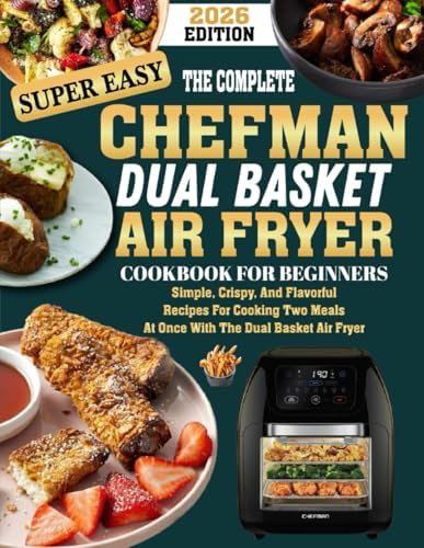 Chefman dual basket beginner cookbook paperback